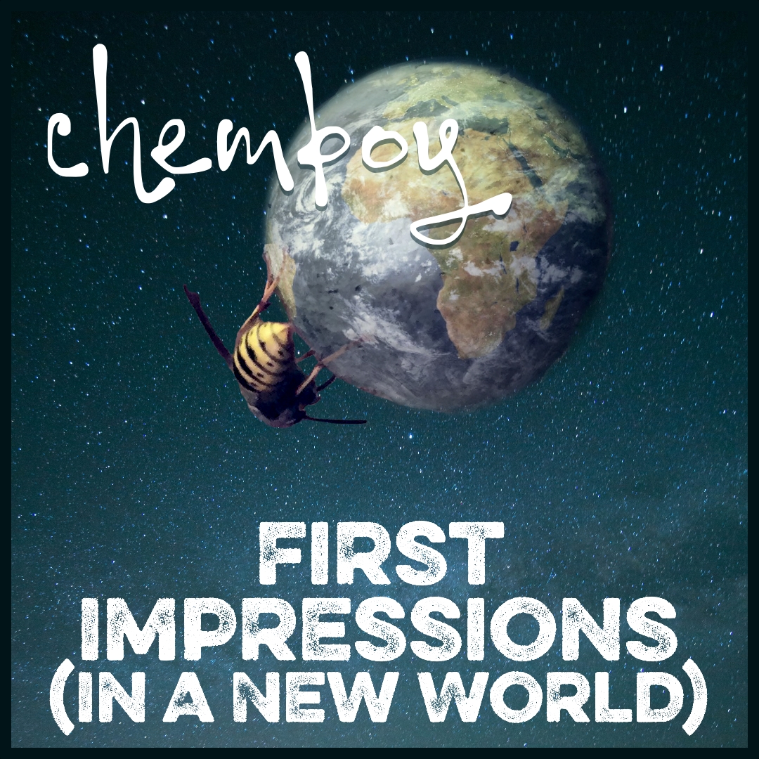 chemboy - First Impressions (In A New World)